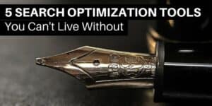 5 Search Optimization Tools You Can't Live Without (And Shouldn't)|Google Keyword Planner|SpyFu Home Page|Keyword Tool Search Box|Yoast SEO WordPress Plugin Page|Google Keyword Planner Search Volume|Google Search Console Analytics