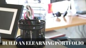 How To Build An eLearning Portfolio