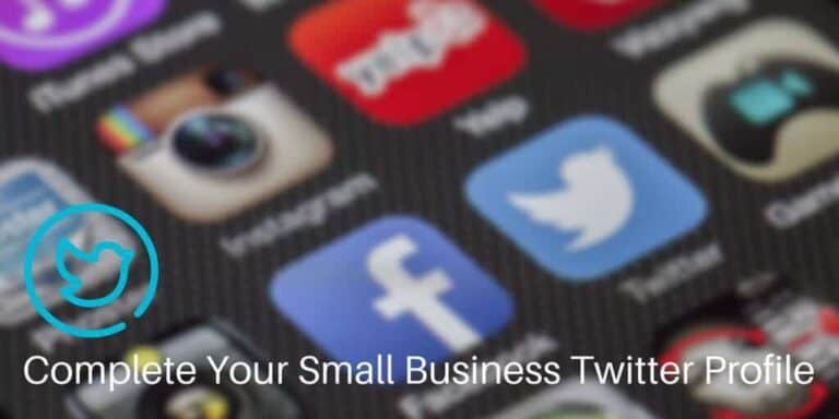 Complete Your Small Business Twitter Profile||