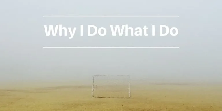 Why I Do What I Do: Making Business Goals and Meeting Business Goals